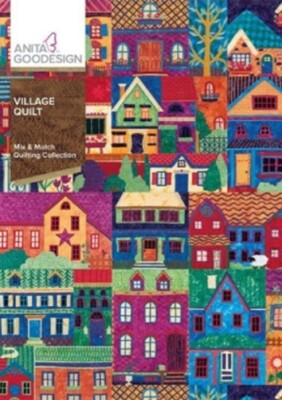 ANITA GOODESIGN - VILLAGE QUILT - MASCHINENSTICKEREI DESIGNS USB PES