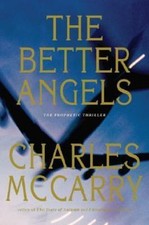 The Better Angels: A Novel by Charles McCarry