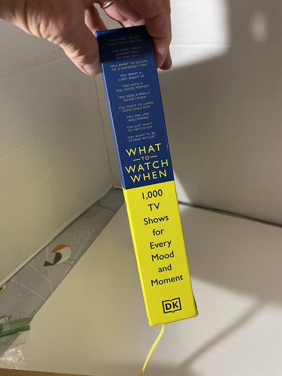 What to Watch When----1,000 TV Shows for Every Mood and Moment by Ulster,  Laurie