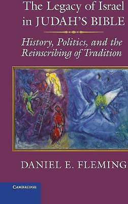 The Legacy of Israel in Judah's Bible Fleming Hardback 9781107024311