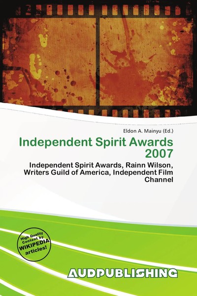 Eldon A. Mainyu | Independent Spirit Awards 2007 | Taschenbuch | Englisch (2026)-image