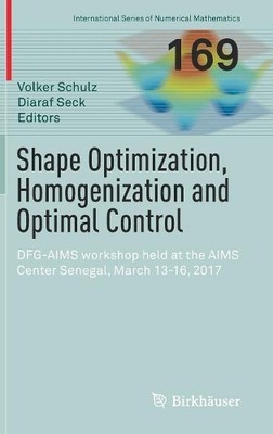 Formoptimierung, Homogenisierung und optimale Steuerung - 9783319904689