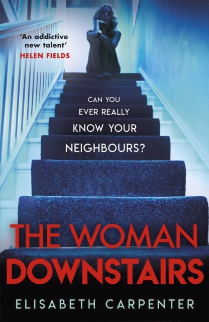 The Woman Downstairs by Elisabeth Carpenter (Paperback Book)