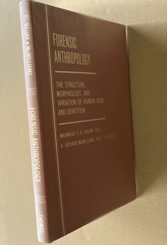 Forensic Anthropology Human Bone and Dentition 1978 El-Najjar McWilliams - Image 2 of 4