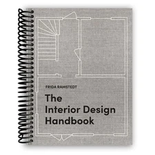 The Interior Design Handbook: Furnish, Decorate, and Style Your S
