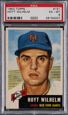 1953 Topps #151 Hoyt Wilhelm HOF PSA 6 EX-MT