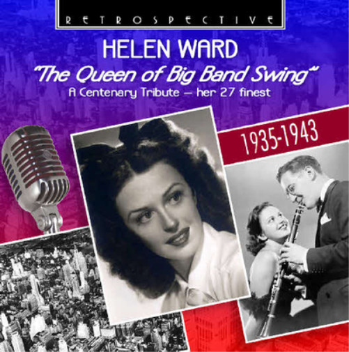 Альбом Helen Ward The Queen of Big Band Swing (CD) (ИМПОРТИРОВАН из Великобритании)