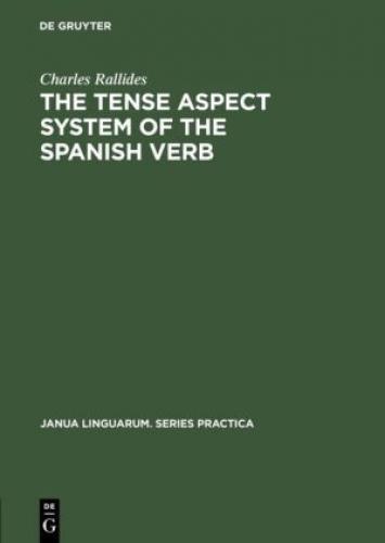 Thumbnail - The Tense Aspect System Of The Spanish Verb As Used In Cultivated