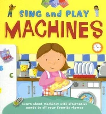 Machines (Sing and Play) - Library Binding By Corbett, Pie - GOOD