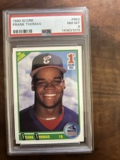 1990 Score Frank Thomas RC #663 PSA 8 NM-MT Chicago White Sox Rookie
