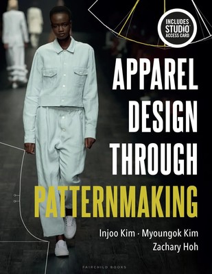 Injoo Kim (u. a.) | Apparel Design through Patternmaking (2022)