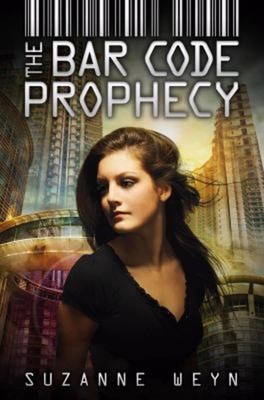 The Bar Code Prophecy the Bar Code Trilogy, Book 3 Hardcover Suza