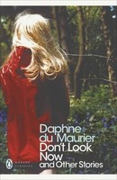Modern Classics Dont Look Now And Other Stories Daphne Du Maurier
