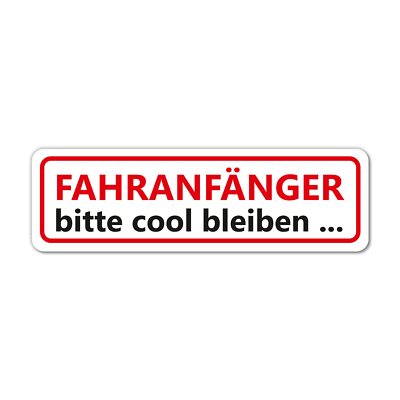 Fahranfänger Auto Magnet-Schild I 23 x 7 cm I Achtung Fahranfänger bitte cool b