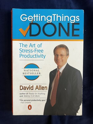 Getting Things Done : The Art of Stress-Free Productivity by David Allen (2002,