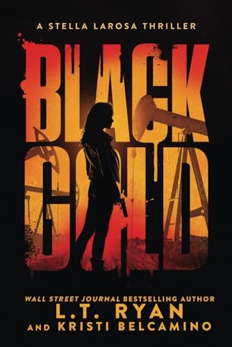 Black Gold (Stella LaRosa) - Ryan, L.T.