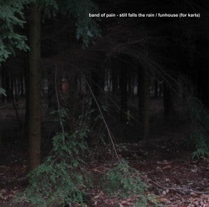 Band Of Pain - Still Falls The Rain