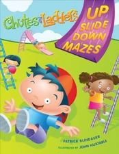 CHUTES AND LADDERS Up-Slide-Down Mazes