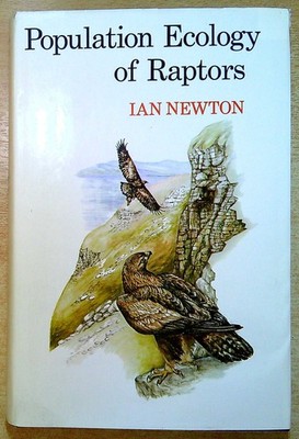 Newton, Ian POPULATION ECOLOGY OF RAPTORS 1979 Hardback Book