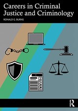 Careers in Criminal Justice and Criminology by Ronald G. Burns 9781032412931