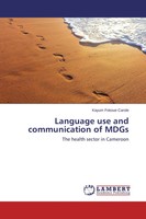 Language Use And Communication Of Mdgs The Health Sector In Cameroon Carole Buch