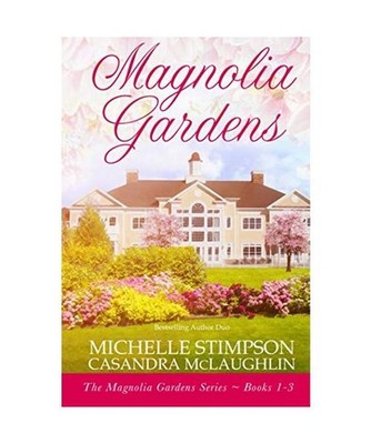 Magnolia Gardens [Books 1-3], Stimpson, Michelle