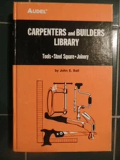Audel - Carpenters and Builders Library No. 1: Tools, Steel Square, Joinery, EXC