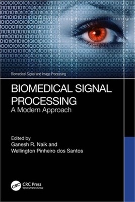 Biomedical Signal Processing: A Modern Approach (Paperback or Softback)