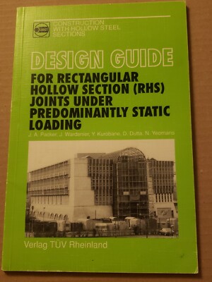 CIDECT DESIGN GUIDE FOR RECTANGULAR HOLLOW SECTION JOINTS TUV ENGINEERING BOOK
