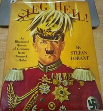 Sieg Heil! (Hail to Victory) : An Illustrated History of Germany