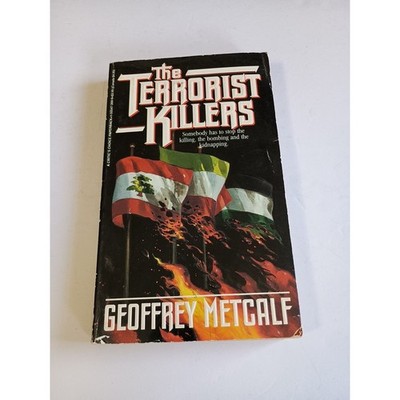 The Terrorist Killers By Geoffrey Metcalf 1988 Critic's Choice Edition Paperback
