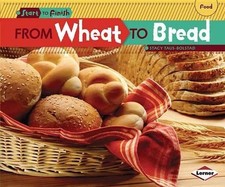 From Wheat to Bread by Stacy Taus-Bolstad (English) Paperback Book