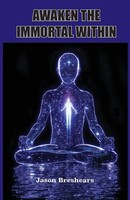 Jason Breshears | Awaken The Immortal Within | Taschenbuch | Englisch (2022)
