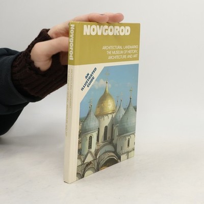 Novgorod. Architectural landmarks, the museum of history, architecture and art