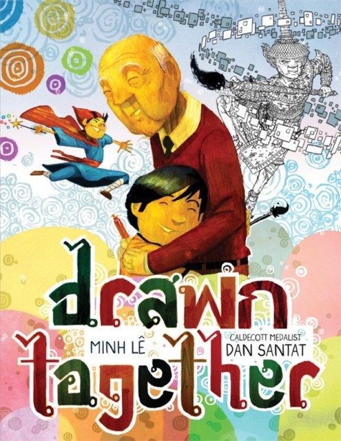 Drawn Together by Minh Le (Hardback Book)