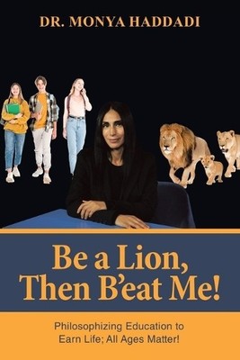 Haddadi, Dr. Monya Be A Lion, Then B`Eat Me!: Philosophizin (UK IMPORT) Book NEW