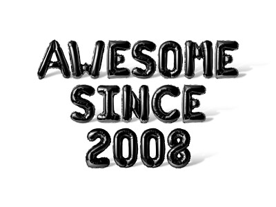 AWESOME SINCE 2008 Letter & Number Balloon Banner - Birthday Party Decorations