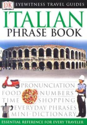 Italian Phrase Book (Eyewitness Travel Guide) (English and Italian E - GOOD