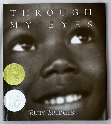 Ruby Bridges: Through My Eyes 1999 HC DJ SIGNED!