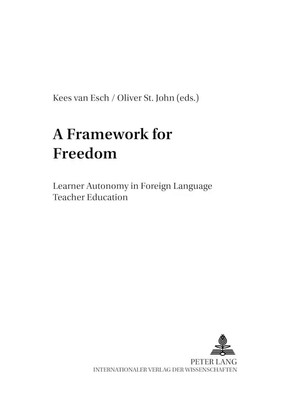A Framework for Freedom Learner Autonomy in Foreign Language Teacher Education