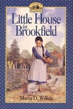 Little House in Brookfield by Wilkes, Maria D.