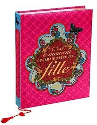 C'est le moment ou jamais d'être une... fille - Hachette Jeunesse