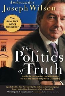 The Politics of Truth: Inside the Lies That Put the Whit... | Buch | Zustand gut