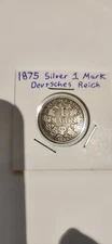 1875 A A Germany Silver 1 Mark Duetsches Reich