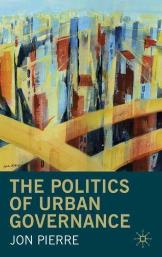 Politics of Urban Governance by Jon Pierre (2008, Trade Paperback)