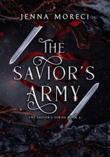 The Savior's Army: A dark fantasy romance by Jenna Moreci Hardcover Book