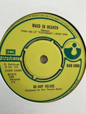 Be Bop Deluxe.   Maid in heaven. .    7'' Vinyl.  1975 . Harvest