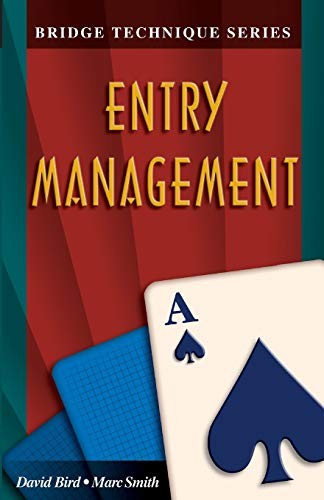 Entry Management (Bridge Technique Series) - Bird, David