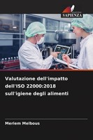 Meriem Melbous | Valutazione Dell'impatto Dell'iso 22000:2018 Sull'igiene...