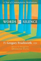 Words For Silence | A Year Of Contemplative Meditations | Fruehwirth (U. A.)